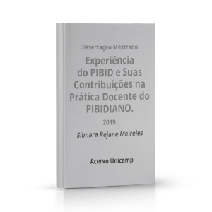 Experiência do PIBID e Suas Contribuições na Prática Docente do PIBIDIANO. 2019.